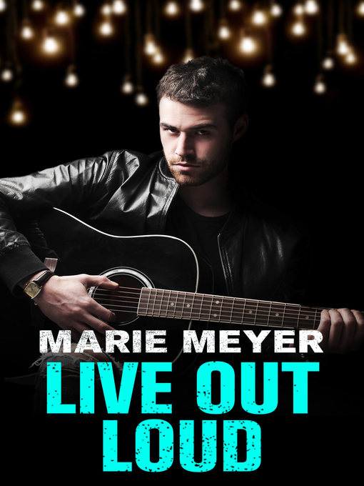 Title details for Live Out Loud by Marie Meyer - Available